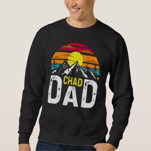 Chad Dad   Chad Country Chas Is Rad   Chad Father Sweatshirt