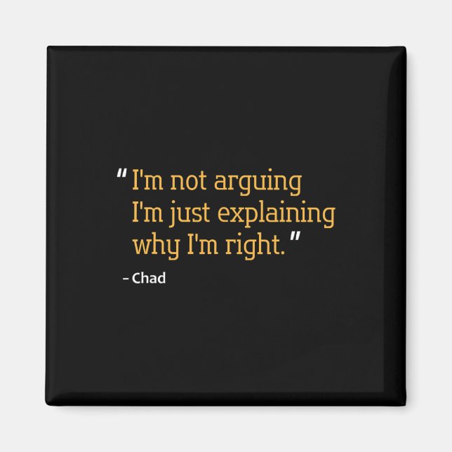 Chad Gift Quote Funny Birthday Personalized Name I Magnet (Front)