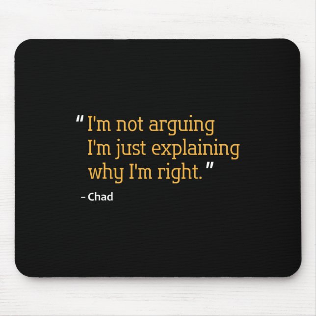 Chad Gift Quote Funny Birthday Personalized Name I Mouse Pad (Front)