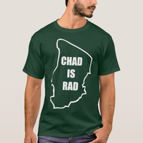 Chad Is Rad White T_Shirt