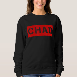 Chad Meme  Bruh Dude Friend Saying Teens Slang Boy Sweatshirt