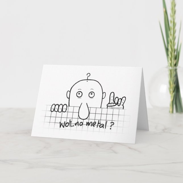 Chad Wot No Metal Greeting Card (Front)