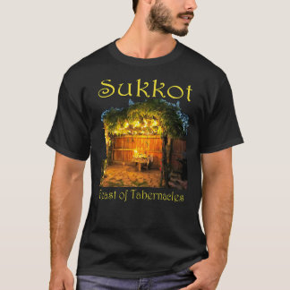 Chag Sukkot Thanksgiving Feast of Tabernacles Sukk T-Shirt