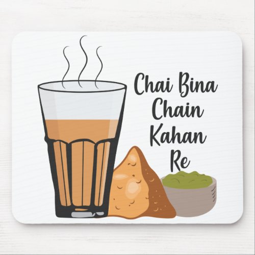 Chai Bina Chain Kahan Hindi Quote Tea Glass Samosa Mouse Pad
