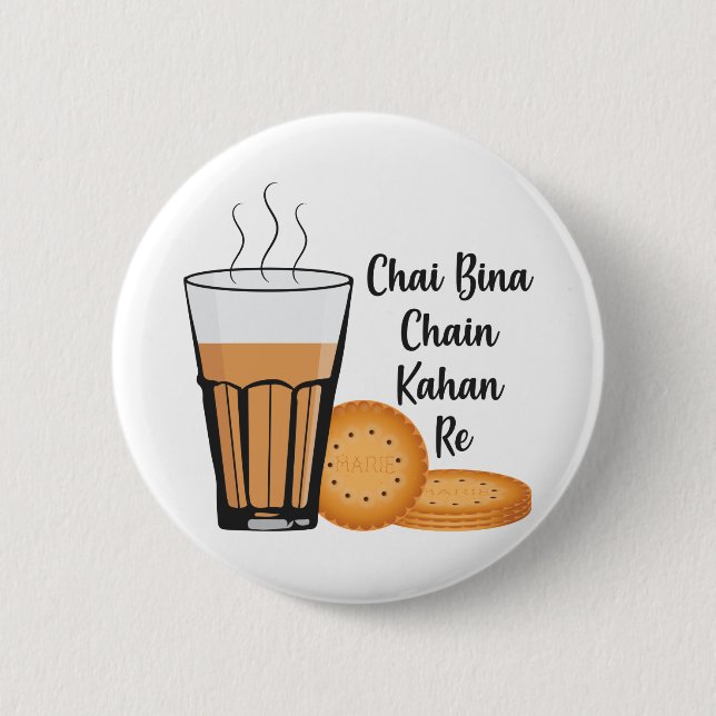 Chai Bina Chain Kahan Indian Tea Cup Glass Biscuit Button (Front)
