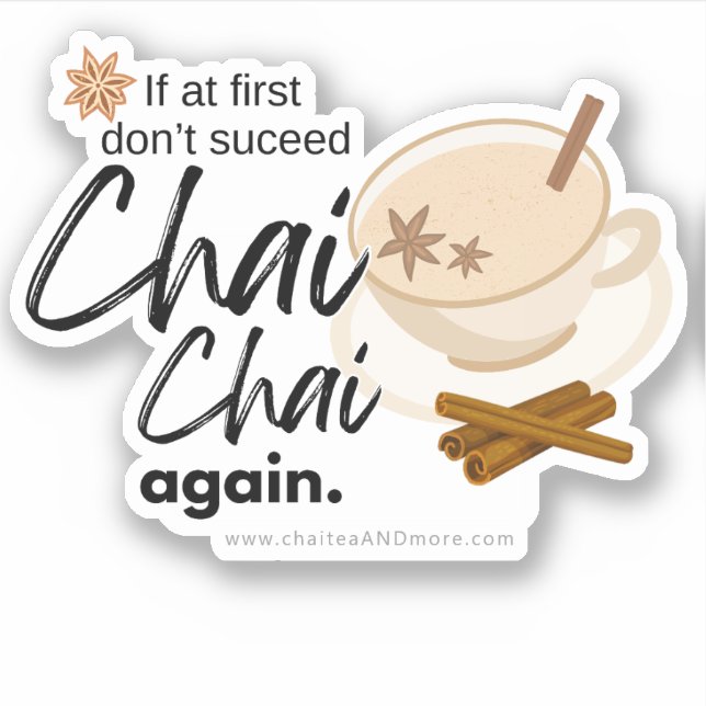 Chai Black Tea Pun - chai chai again Sticker (Front)
