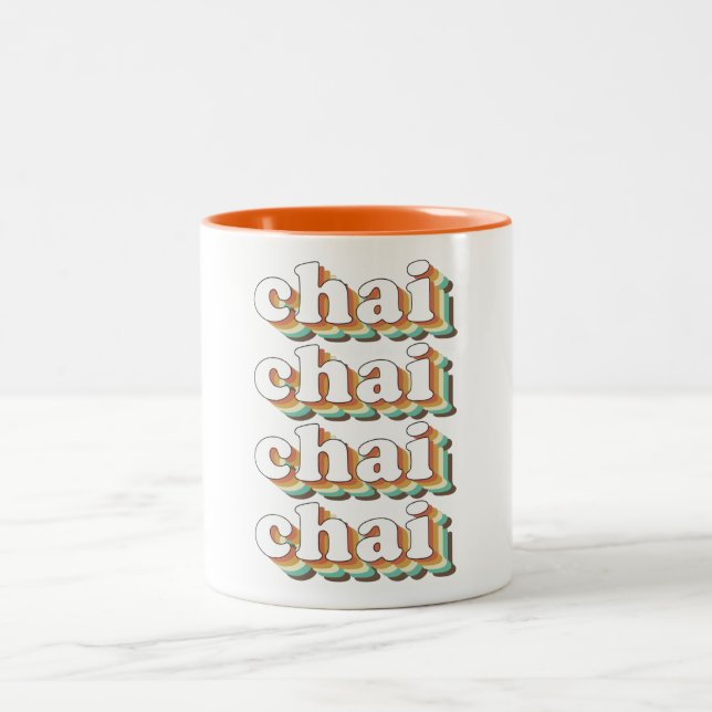 Chai Chai Chai Chai - Tea Lovers  Two-Tone Coffee Mug (Center)