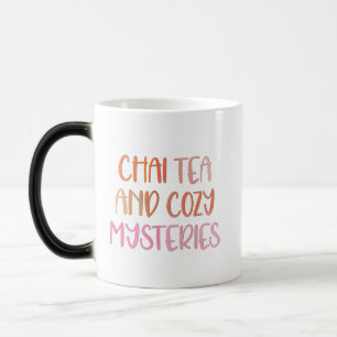 Chai Tea & Cozy Mysteries Color Morph Mug