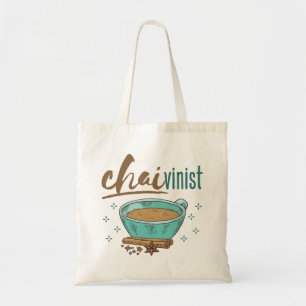 Chai Tea Lover "Chaivinist" Tote Bag