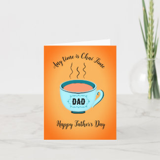 Chai Time Father’s Day Greeting Card