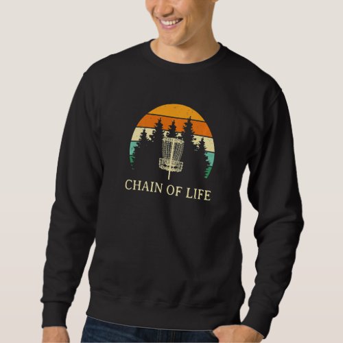 Chain Of Life Disc Golf Sports  Golfer Sport Playe Sweatshirt