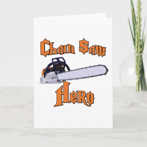 Chain Saw Hero Chainsaw Card