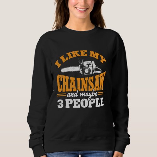 Chainsaw Carving Woodworking Logger Carpentry Wood Sweatshirt