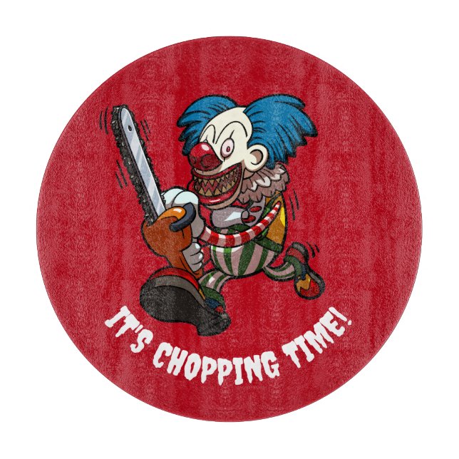 Chainsaw Clown It's Chopping Time! Alternative Art Cutting Board (Front)