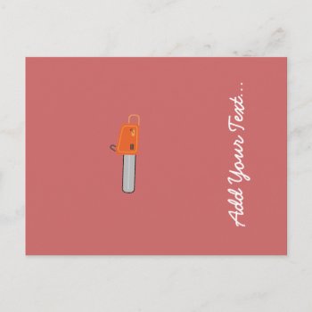 Chainsaw Postcard by i_love_cotton at Zazzle
