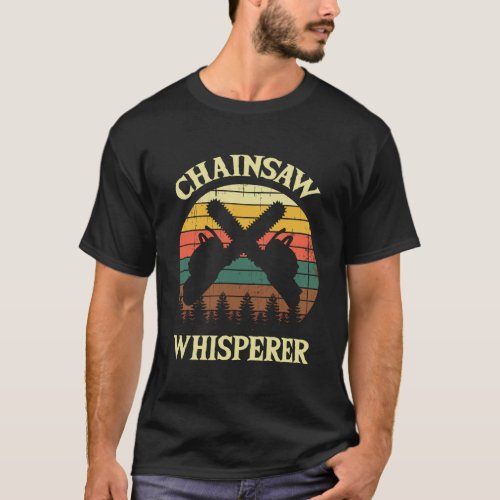 Chainsaw Whisperer Lumberjack Vintage Retro Distre T_Shirt