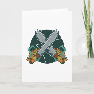 Chainsaws Card