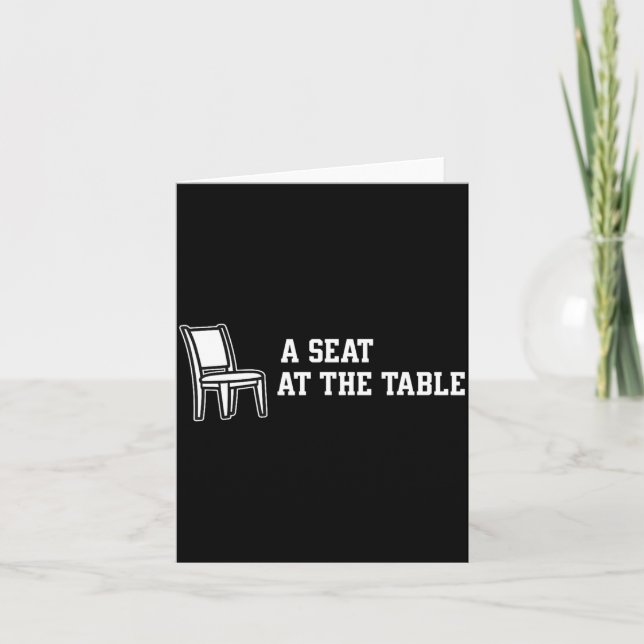 Chair A Seat At The Table  Card (Front)