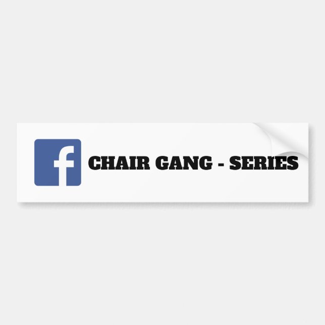 CHAIR GANG FB BUMPER STICKER (Front)