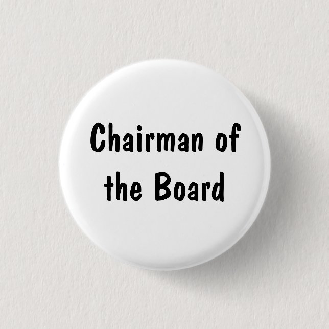 Chairman of the Board Pinback Button (Front)