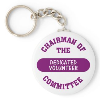 Chairman of the Dedicated Volunteer Committee keychain