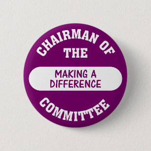 Chairman of the Making a Difference Committee Button