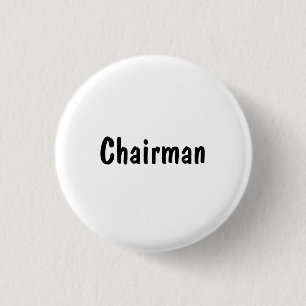 Chairman Pinback Button