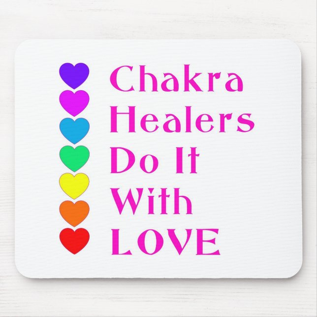 Chakra Healers Do It With Love Mouse Pad (Front)