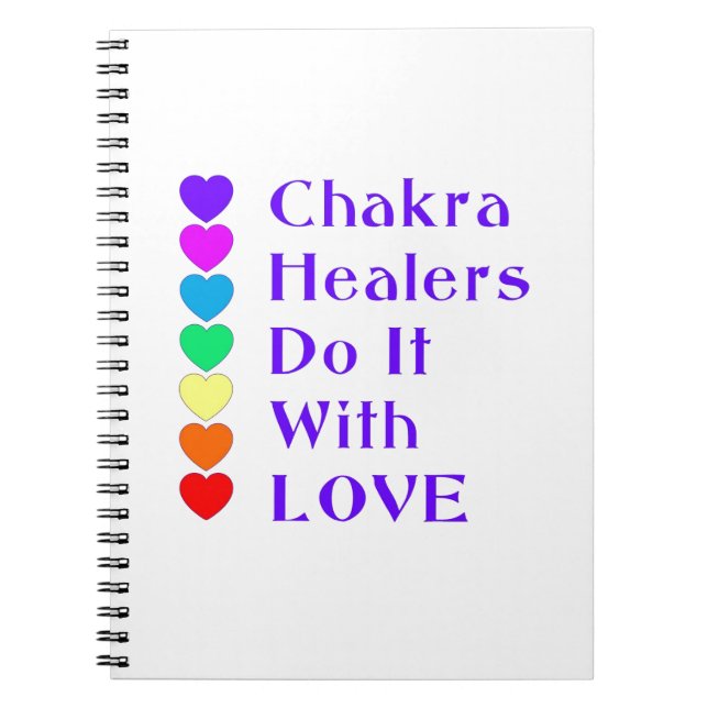 Chakra Healers Do It With Love Notebook (Front)