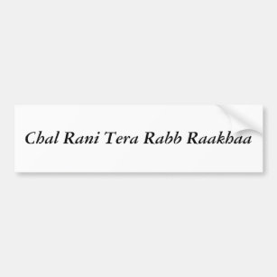 Chal Rani tera Rabb Raakhaa Bumper Sticker