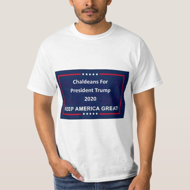 Chaldeans For President Trump 2020 Man T-Shirt (Front)