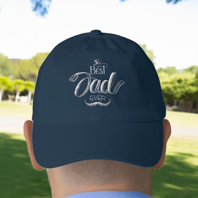 Chalk Best Dad Ever Father's Day Hat (Chalk Best Dad Ever Father's Day Hat)