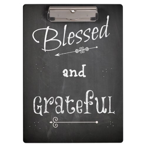 Chalk Board Blessed and Grateful Clipboard