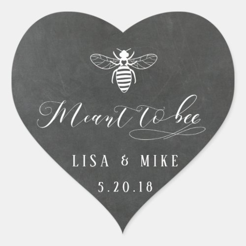 Chalk Board Meant to Bee Honey Wedding Favor Heart Sticker