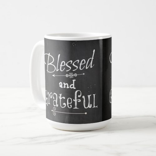 Chalk Board Typography Blessed and Grateful Coffee Mug
