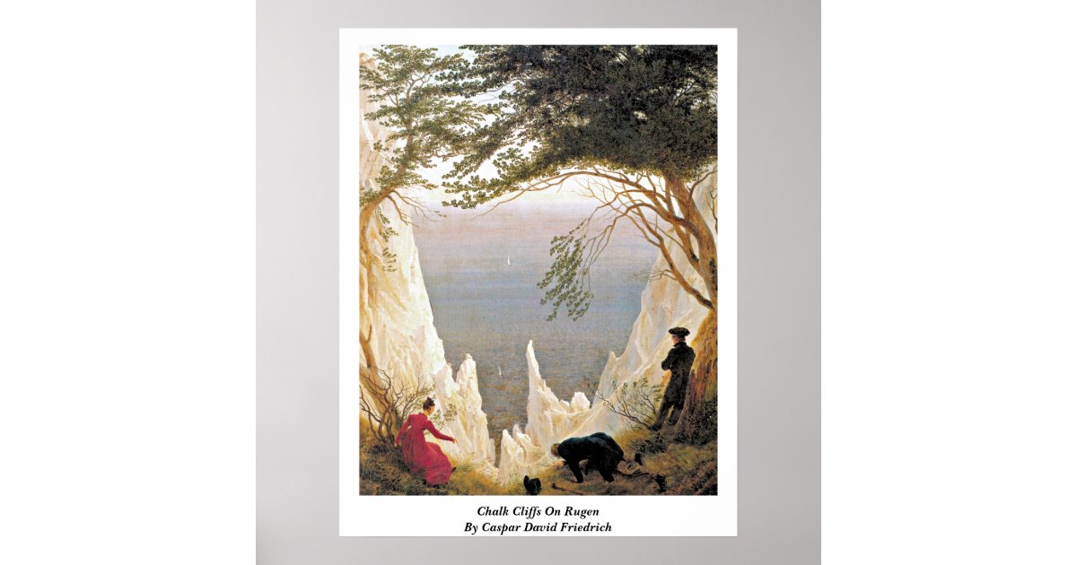 Chalk Cliffs On Rugen By Caspar David Friedrich Poster Zazzle