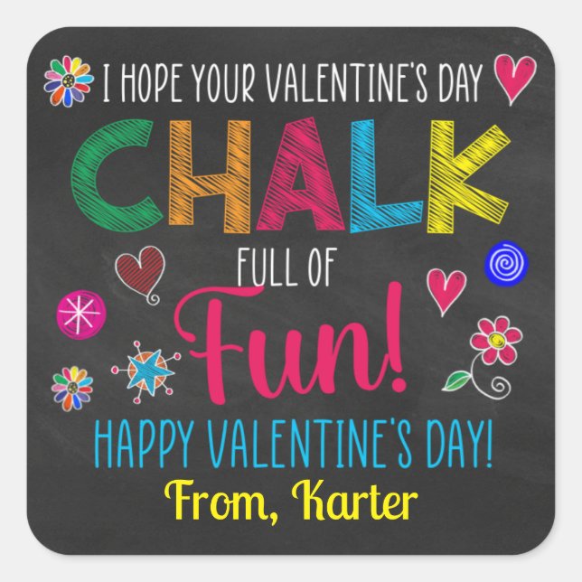 Chalk Full of Fun Valentine Square Sticker (Front)