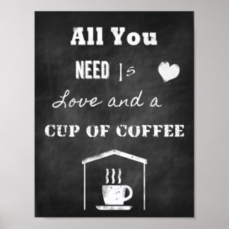 Chalk Inspirational quote about love and coffee Poster