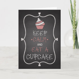 Chalk Keep Calm and Eat a Cupcake Birthday Card