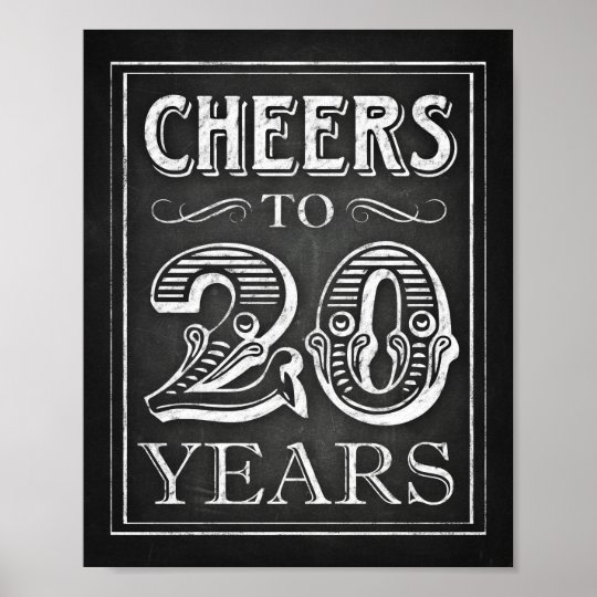 Chalk Style CHEERS TO 20 YEARS Sign Print | Zazzle.com