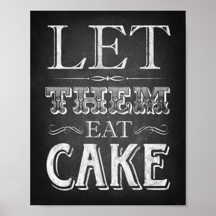 Chalk Style Let Them Eat Cake Sign Print 