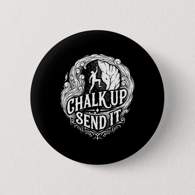 Chalk Up Send It Rock Climbing Adventure  Button (Front)