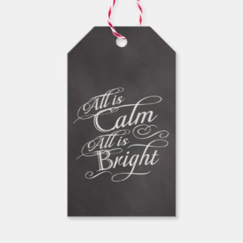 Chalkboard All Is Calm Custom Christmas Gift Tag by ChristmasCardShop at Zazzle