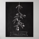 Chalkboard Art - Mistletoe Poster<br><div class="desc">The hand-drawn charm of the mistletoe makes this chalkboard poster a beautiful addition to any rustic-chic decor. Add your own holiday message to make this a festive keepsake that you can use every year - or personalize with your family name.</div>
