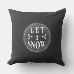Chalkboard Baby it's Cold Outside and Let it Snow Throw Pillow