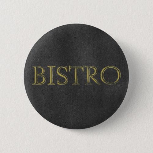 CHALKBOARD BISTRO SIGN RESTAURANT GRAPHIC LOGO ICO PINBACK BUTTON