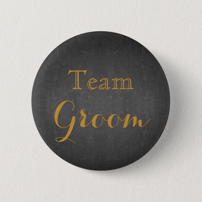Chalkboard Blackboard Gold Wedding Team Groom Pinback Button (Front)