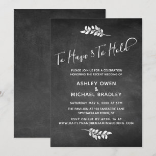 Chalkboard & Botanical To Have & To Hold Reception Invitation
