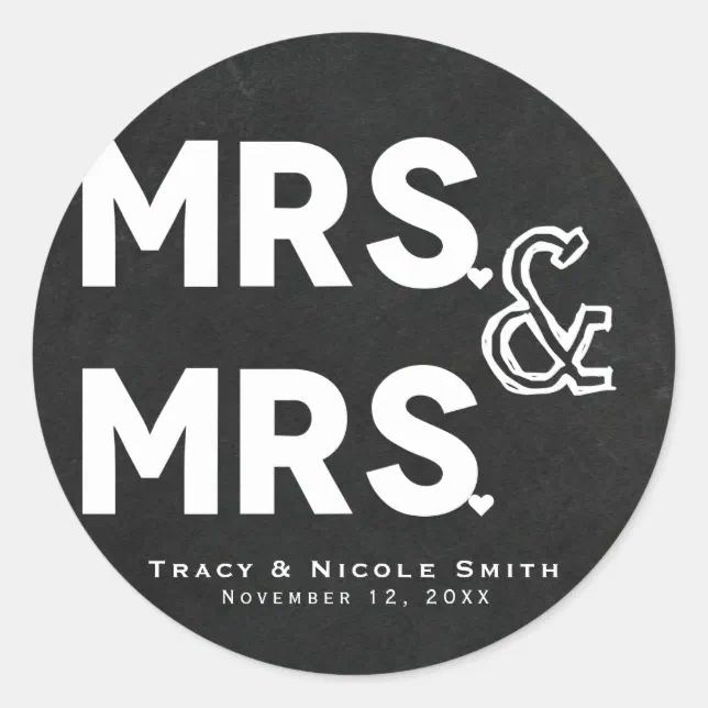 Chalkboard Chalk Mrs. &amp; Mrs. Wedding Engagement Classic Round Sticker ...