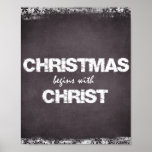 Chalkboard Christmas Begins with Christ Poster<br><div class="desc">Chalkboard Design: Christmas begins with Christ Quote Posters and Prints. Inspirational Christian Christmas quote prints with black vintage chalkboard background and antique white faux lace edges background. See more at Christian Quotes shop. Link below:</div>